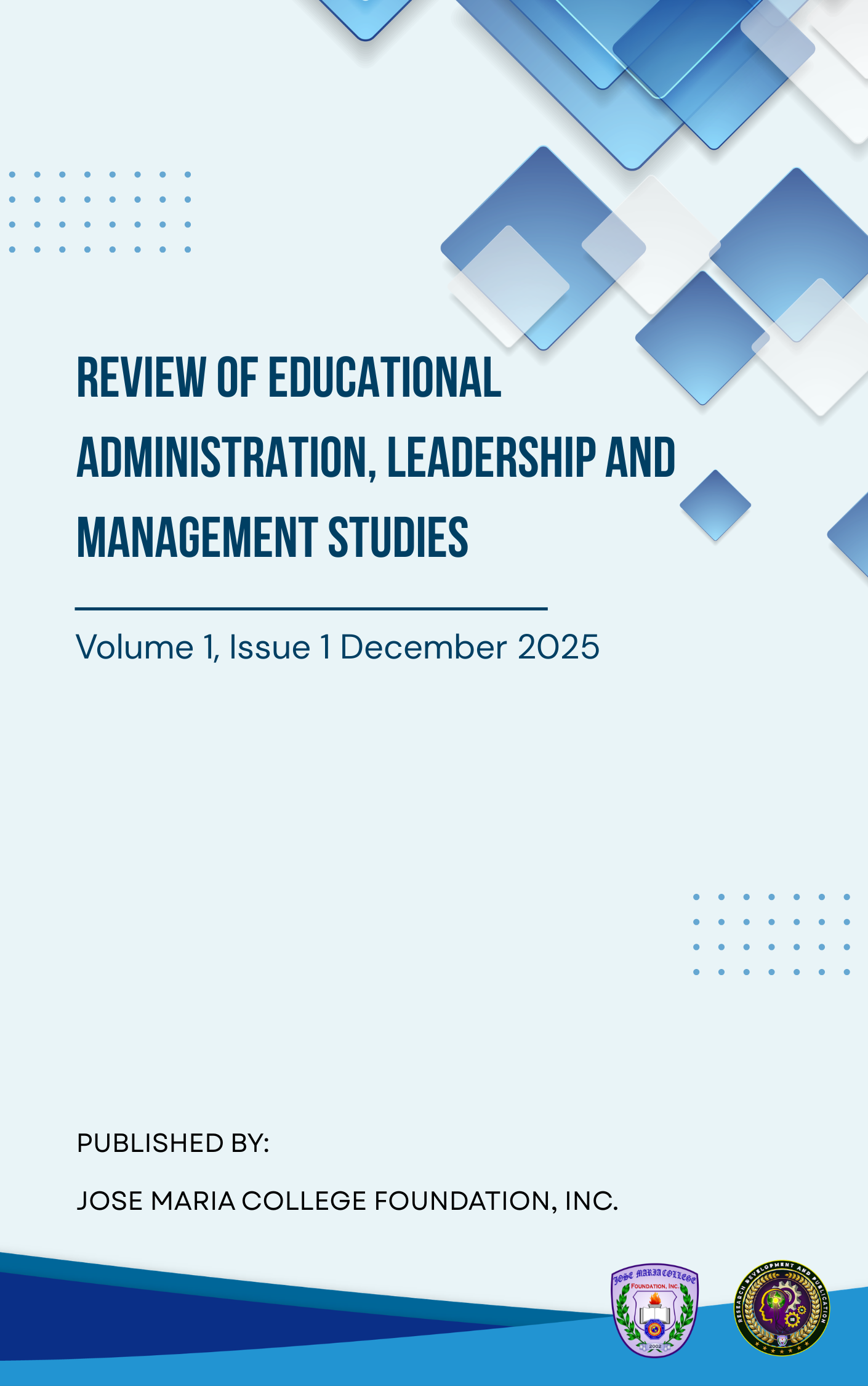 					View Vol. 1 No. 1 (2025): Review of Educational Administration, Leadership, and Management
				
